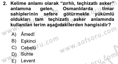 Türk Askeri Teşkilat Tarihi Dersi 2023 - 2024 Yılı Yaz Okulu Sınav Soruları 2. Soru