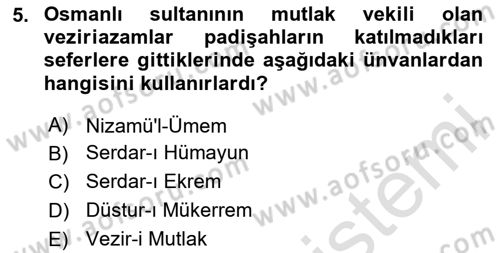 Türk Askeri Teşkilat Tarihi Dersi 2024 - 2025 Yılı (Final) Dönem Sonu Sınav Soruları 5. Soru