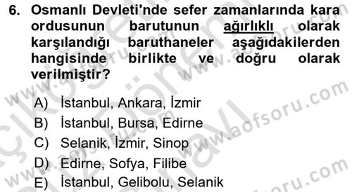 Türk Askeri Teşkilat Tarihi Dersi 2024 - 2025 Yılı (Final) Dönem Sonu Sınav Soruları 6. Soru