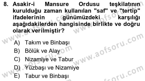 Türk Askeri Teşkilat Tarihi Dersi 2024 - 2025 Yılı (Final) Dönem Sonu Sınav Soruları 8. Soru