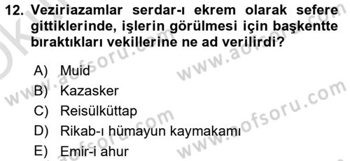 Türk Askeri Teşkilat Tarihi Dersi 2024 - 2025 Yılı Yaz Okulu Sınav Soruları 12. Soru