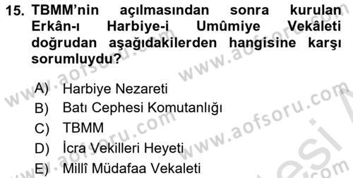 Türk Askeri Teşkilat Tarihi Dersi 2024 - 2025 Yılı Yaz Okulu Sınav Soruları 15. Soru