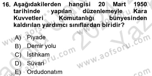 Türk Askeri Teşkilat Tarihi Dersi 2024 - 2025 Yılı Yaz Okulu Sınav Soruları 16. Soru