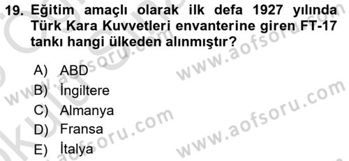Türk Askeri Teşkilat Tarihi Dersi 2024 - 2025 Yılı Yaz Okulu Sınav Soruları 19. Soru