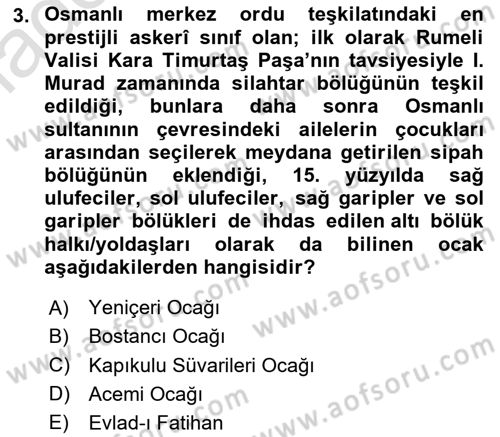 Türk Askeri Teşkilat Tarihi Dersi 2024 - 2025 Yılı Yaz Okulu Sınav Soruları 3. Soru