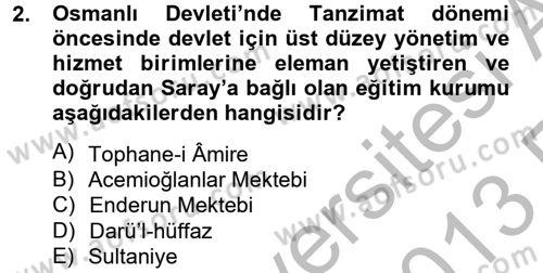 Türk Eğitim Tarihi Dersi 2012 - 2013 Yılı (Vize) Ara Sınavı 2. Soru