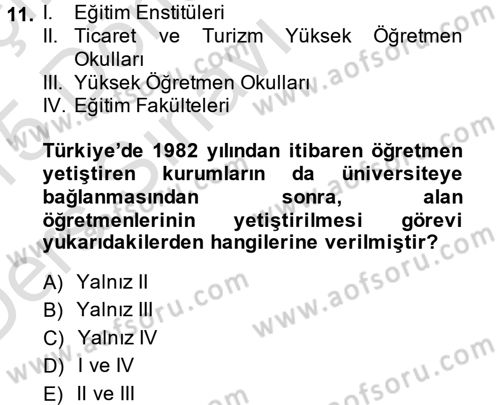 Türk Eğitim Tarihi Dersi 2014 - 2015 Yılı Tek Ders Sınavı 11. Soru