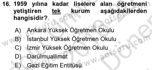 Türk Eğitim Tarihi Dersi 2016 - 2017 Yılı (Final) Dönem Sonu Sınavı 16. Soru