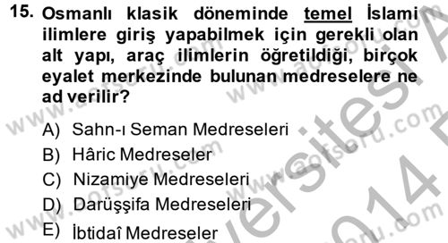 Eğitim Tarihi Dersi 2013 - 2014 Yılı (Vize) Ara Sınav Soruları 15. Soru