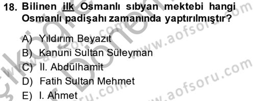 Eğitim Tarihi Dersi 2013 - 2014 Yılı (Vize) Ara Sınav Soruları 18. Soru