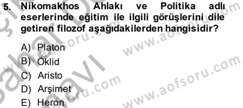 Eğitim Tarihi Dersi 2013 - 2014 Yılı (Vize) Ara Sınav Soruları 5. Soru