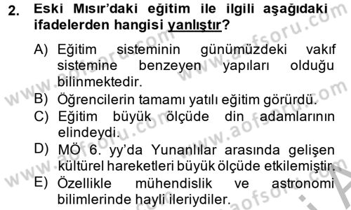 Eğitim Tarihi Dersi 2013 - 2014 Yılı (Final) Dönem Sonu Sınav Soruları 2. Soru
