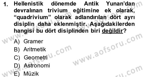Eğitim Tarihi Dersi 2014 - 2015 Yılı (Vize) Ara Sınav Soruları 1. Soru