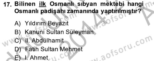 Eğitim Tarihi Dersi 2014 - 2015 Yılı (Vize) Ara Sınav Soruları 17. Soru