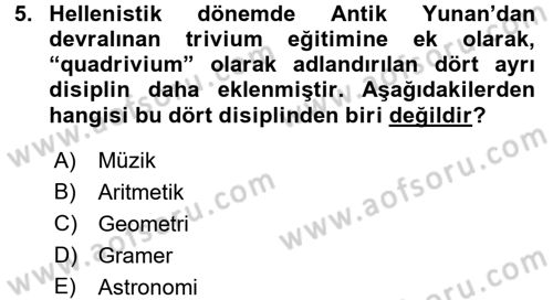 Eğitim Tarihi Dersi 2016 - 2017 Yılı (Vize) Ara Sınav Soruları 5. Soru