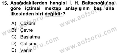 Eğitim Tarihi Dersi 2016 - 2017 Yılı (Final) Dönem Sonu Sınav Soruları 15. Soru