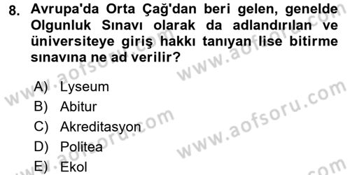 Eğitim Tarihi Dersi 2016 - 2017 Yılı (Final) Dönem Sonu Sınav Soruları 8. Soru