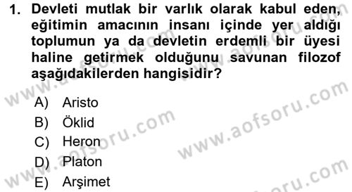 Eğitim Tarihi Dersi 2017 - 2018 Yılı (Vize) Ara Sınav Soruları 1. Soru