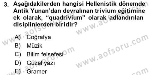 Eğitim Tarihi Dersi 2017 - 2018 Yılı (Vize) Ara Sınav Soruları 3. Soru