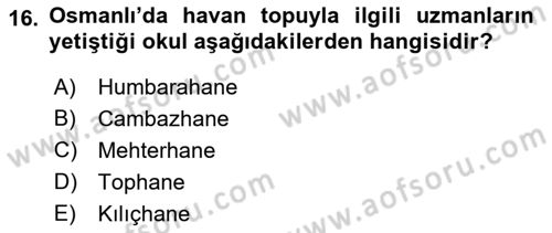 Eğitim Tarihi Dersi 2018 - 2019 Yılı (Vize) Ara Sınav Soruları 16. Soru