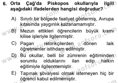 Eğitim Tarihi Dersi 2018 - 2019 Yılı (Vize) Ara Sınav Soruları 6. Soru