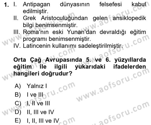 Eğitim Tarihi Dersi 2018 - 2019 Yılı (Final) Dönem Sonu Sınav Soruları 1. Soru