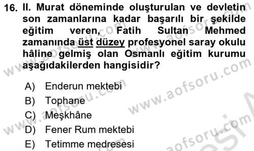 Eğitim Tarihi Dersi 2021 - 2022 Yılı (Vize) Ara Sınavı 16. Soru