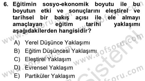 Eğitim Tarihi Dersi 2023 - 2024 Yılı (Vize) Ara Sınav Soruları 6. Soru