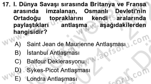 Birinci Dünya Savaşı’nda Türk Cepheleri Dersi 2021 - 2022 Yılı (Vize) Ara Sınav Soruları 17. Soru