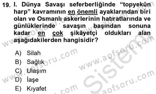 Birinci Dünya Savaşı’nda Türk Cepheleri Dersi 2021 - 2022 Yılı (Vize) Ara Sınavı 19. Soru