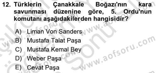 Birinci Dünya Savaşı’nda Türk Cepheleri Dersi 2021 - 2022 Yılı (Final) Dönem Sonu Sınav Soruları 12. Soru
