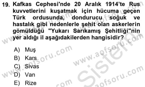 Birinci Dünya Savaşı’nda Türk Cepheleri Dersi 2021 - 2022 Yılı (Final) Dönem Sonu Sınav Soruları 19. Soru