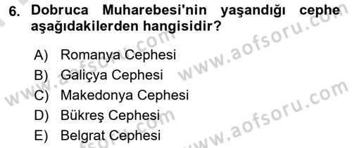 Birinci Dünya Savaşı’nda Türk Cepheleri Dersi 2021 - 2022 Yılı (Final) Dönem Sonu Sınav Soruları 6. Soru