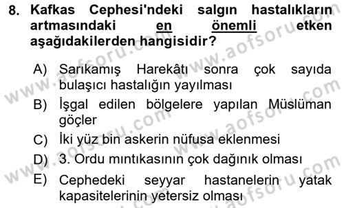 Birinci Dünya Savaşı’nda Türk Cepheleri Dersi 2021 - 2022 Yılı Yaz Okulu Sınav Soruları 8. Soru