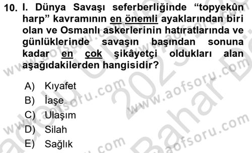 Birinci Dünya Savaşı’nda Türk Cepheleri Dersi 2023 - 2024 Yılı (Vize) Ara Sınavı 10. Soru