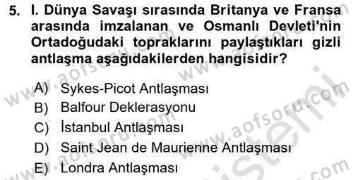 Birinci Dünya Savaşı’nda Türk Cepheleri Dersi 2023 - 2024 Yılı (Vize) Ara Sınavı 5. Soru