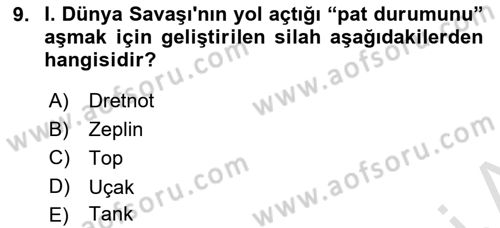 Birinci Dünya Savaşı’nda Türk Cepheleri Dersi 2023 - 2024 Yılı (Vize) Ara Sınavı 9. Soru