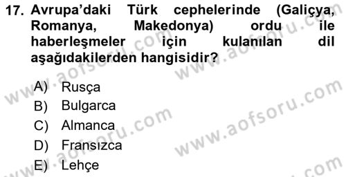 Birinci Dünya Savaşı’nda Türk Cepheleri Dersi 2023 - 2024 Yılı (Final) Dönem Sonu Sınavı 17. Soru