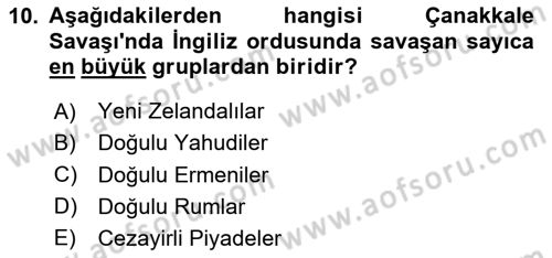 Birinci Dünya Savaşı’nda Türk Cepheleri Dersi 2024 - 2025 Yılı (Vize) Ara Sınav Soruları 10. Soru