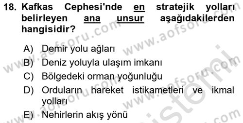 Birinci Dünya Savaşı’nda Türk Cepheleri Dersi 2024 - 2025 Yılı (Vize) Ara Sınav Soruları 18. Soru
