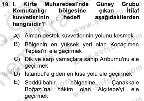 Birinci Dünya Savaşı’nda Türk Cepheleri Dersi 2024 - 2025 Yılı (Vize) Ara Sınav Soruları 19. Soru
