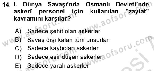 Birinci Dünya Savaşı’nda Türk Cepheleri Dersi 2024 - 2025 Yılı (Final) Dönem Sonu Sınav Soruları 14. Soru