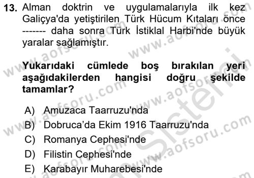 Birinci Dünya Savaşı’nda Türk Cepheleri Dersi 2025 - 2026 Yılı (Final) Dönem Sonu Sınav Soruları 13. Soru