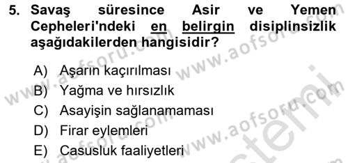 Birinci Dünya Savaşı’nda Türk Cepheleri Dersi 2025 - 2026 Yılı (Final) Dönem Sonu Sınav Soruları 5. Soru
