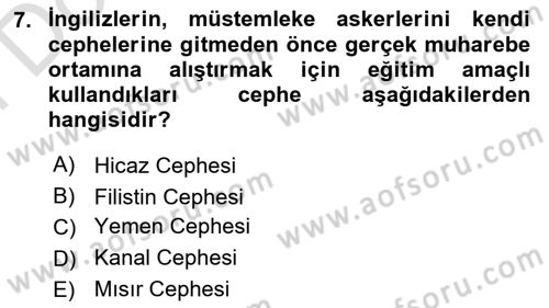 Birinci Dünya Savaşı’nda Türk Cepheleri Dersi 2025 - 2026 Yılı (Final) Dönem Sonu Sınav Soruları 7. Soru