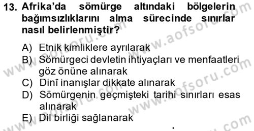 Sömürgecilik Tarihi (Avrupa-Amerika) Dersi Ara Sınavı Deneme Sınav Soruları 13. Soru