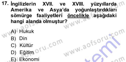 Sömürgecilik Tarihi (Avrupa-Amerika) Dersi 2014 - 2015 Yılı (Vize) Ara Sınav Soruları 17. Soru