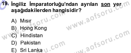 Sömürgecilik Tarihi (Avrupa-Amerika) Dersi Ara Sınavı Deneme Sınav Soruları 19. Soru