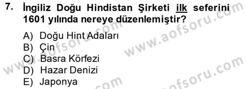 Sömürgecilik Tarihi (Avrupa-Amerika) Dersi 2014 - 2015 Yılı (Final) Dönem Sonu Sınav Soruları 7. Soru