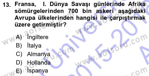 Sömürgecilik Tarihi (Avrupa-Amerika) Dersi Ara Sınavı Deneme Sınav Soruları 13. Soru